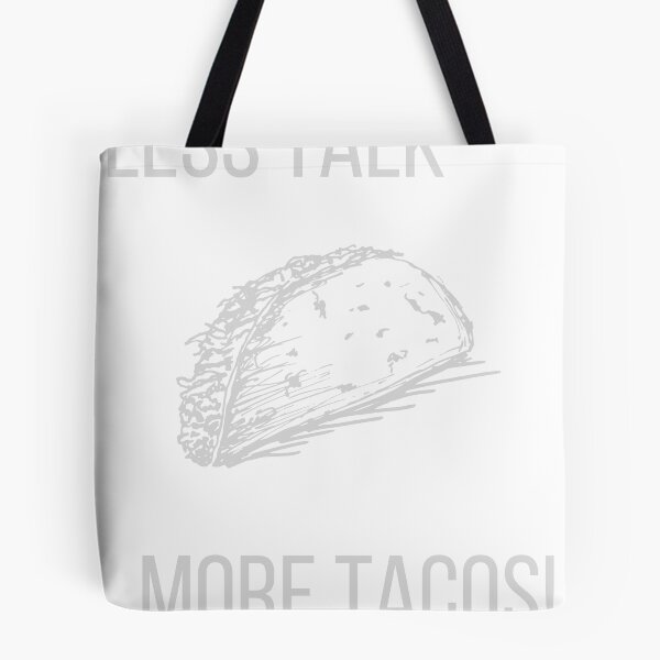 Item preview, Less Talk, More Tacos designed and sold by DerricksDesigns.