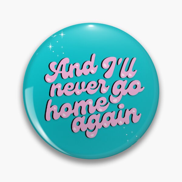 Item preview, Never Go Home Again designed and sold by PoppyDesignCo.
