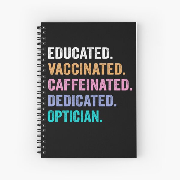 Item preview, Educated Vaccinated Caffeinated Dedicated optician shirt, Funny optician Christmas Gift designed and sold by xlnv.