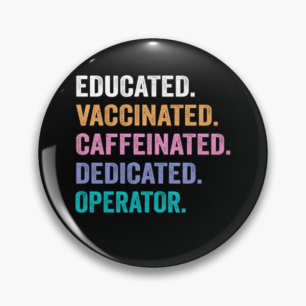Item preview, Educated Vaccinated Caffeinated Dedicated operator shirt, Funny operator Christmas Gift designed and sold by xlnv.