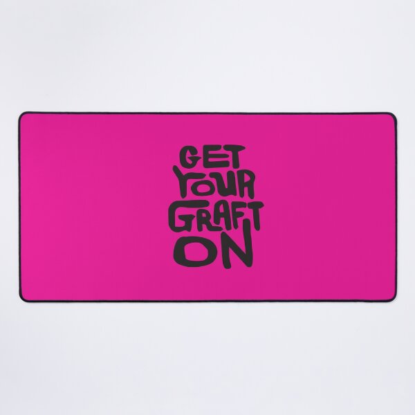 Item preview, get your graft on designed and sold by ptaradactyl.