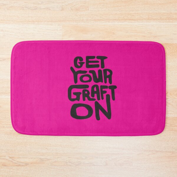 Item preview, get your graft on designed and sold by ptaradactyl.
