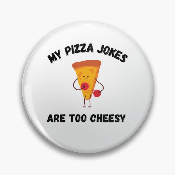 Artikelvorschau,  Meine Pizza-Witze sind zu kitschig-pizza-essen-lustig entworfen und verkauft von PacePoint.