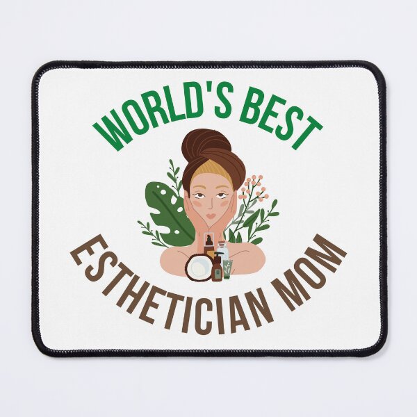 Item preview, World's Best Esthetician Mom designed and sold by 306Biz.