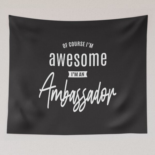 Item preview, Of Course I Am Awesome I'm an Ambassador designed and sold by cidolopez.