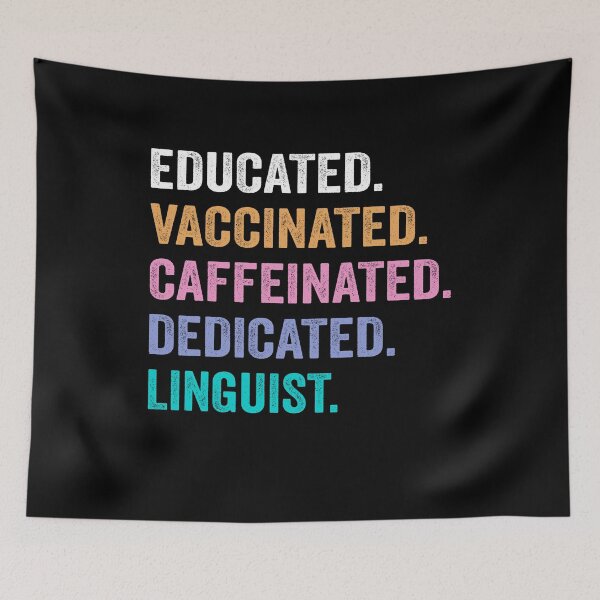 Item preview, Educated Vaccinated Caffeinated Dedicated linguist shirt, Funny linguist Christmas Gift designed and sold by xlnv.