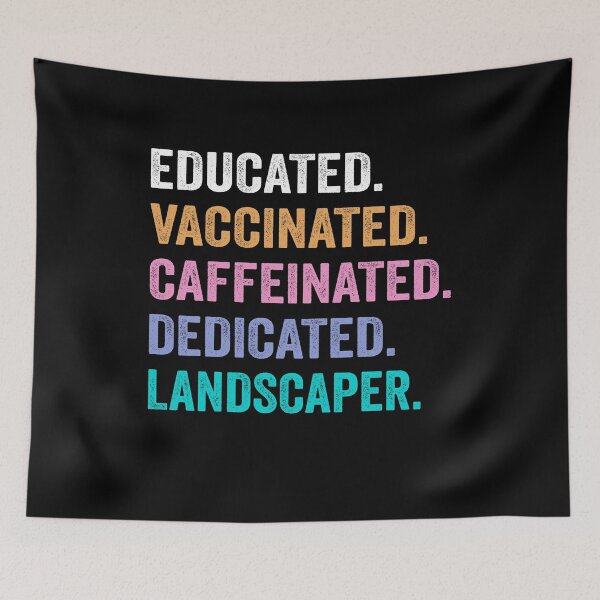 Item preview, Educated Vaccinated Caffeinated Dedicated landscaper shirt, Funny landscaper Christmas Gift designed and sold by xlnv.