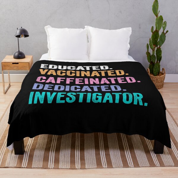 Item preview, Educated Vaccinated Caffeinated Dedicated investigator shirt, Funny investigator Christmas Gift designed and sold by xlnv.