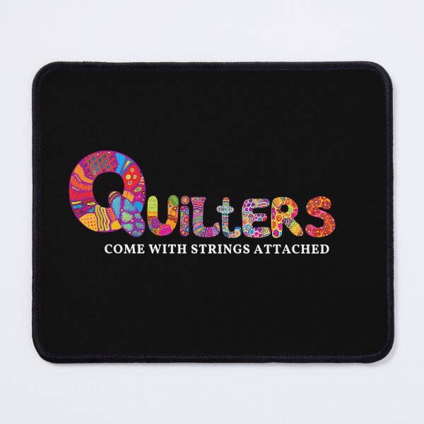 Item preview, Quilters Come With Strings Attached -Seamstress Gift, Quilting Gift, Sewing designed and sold by Alexa5454.