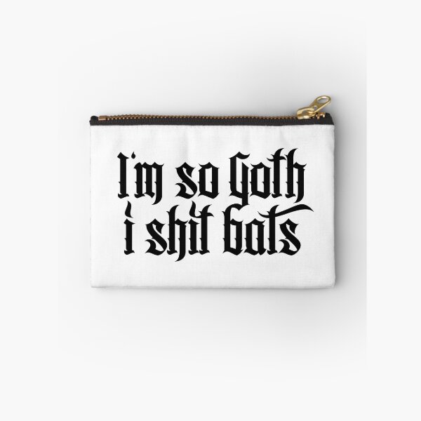 Item preview, I'm so Goth I shit Bats No.2.1 (black) designed and sold by Mystic-Land.