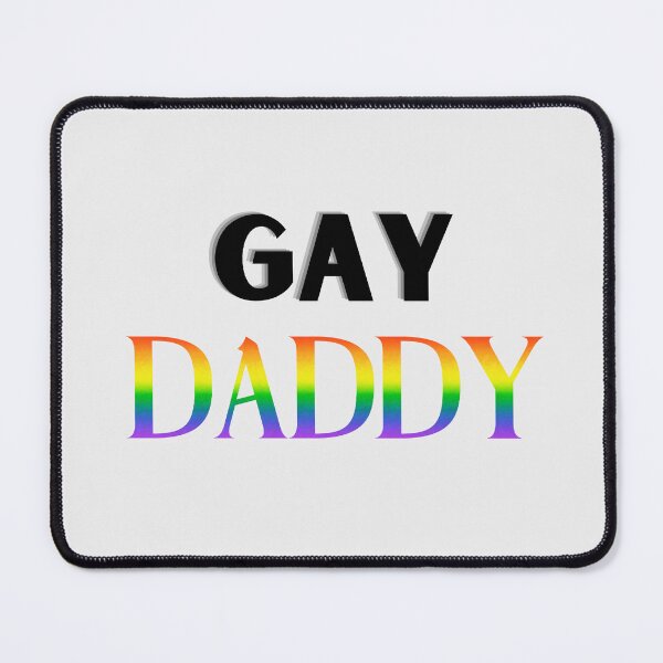 Item preview, Gay Daddy - Happy Fathers Day designed and sold by Avani01.