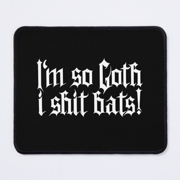 Item preview, I'm so goth I shit Bats No.1 (white) designed and sold by Mystic-Land.