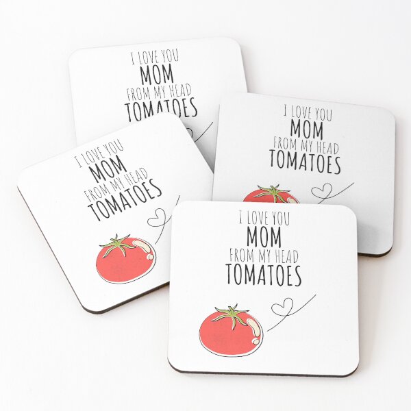 Item preview, I LOVE YOU MOM FROM MY HEAD TOMATOES designed and sold by An4rchy.