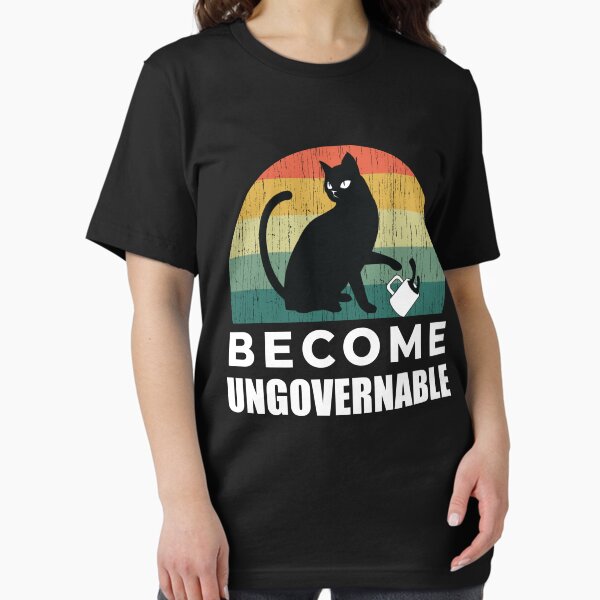 Item preview, Become Ungovernable Cat Drink designed and sold by justjonboy.