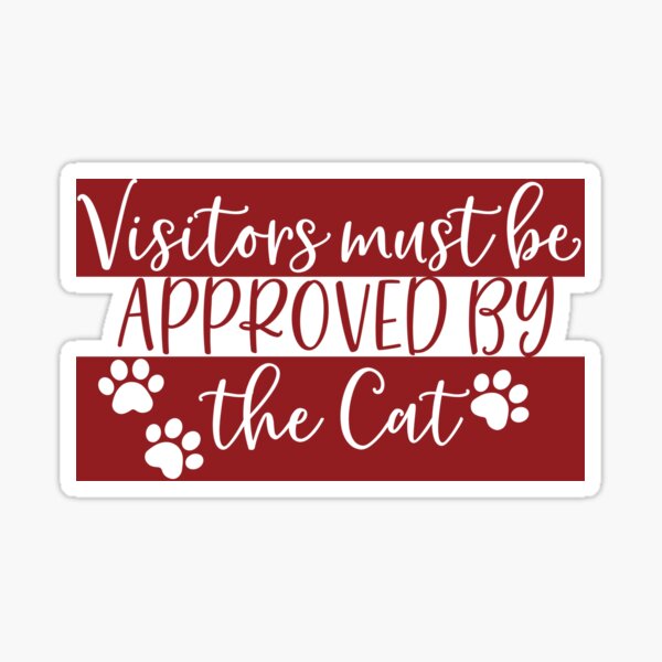 Item preview, Visitors Must Be Approved By The Cat  | Doormat designed and sold by Wagdy-online.