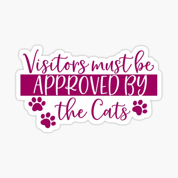 Item preview,  Visitors Must Be Approved By The Cats  | Doormat designed and sold by Wagdy-online.