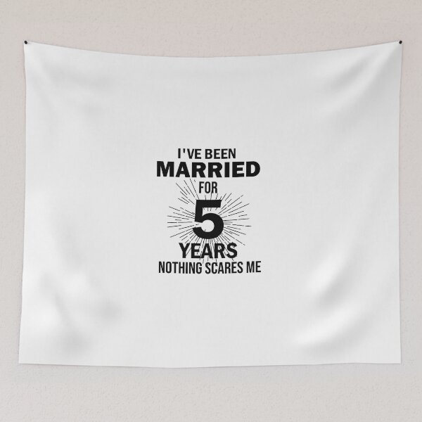 Item preview, I've been married for 5 years nothing scares me, Couples Married 5 Year, Funny Anniversary, anniversary gift for couples, Perfect for a married couple celebrating 5 year of marriage designed and sold by adjamine.
