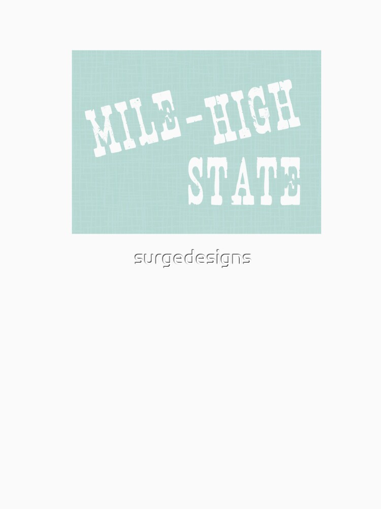 "Colorado State Motto Slogan" Tshirt by surgedesigns Redbubble