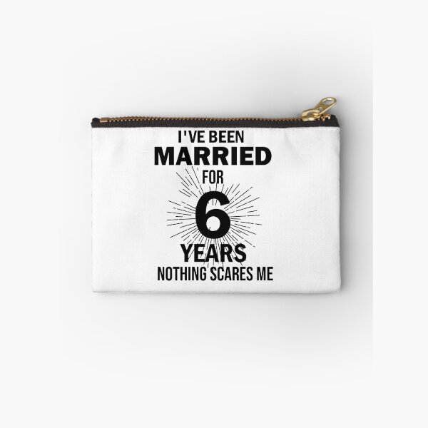 Item preview, I've been married for 6 years nothing scares me, Couples Married 6 Year, Funny Anniversary, anniversary gift for couples, Perfect for a married couple celebrating 6 year of marriage designed and sold by adjamine.