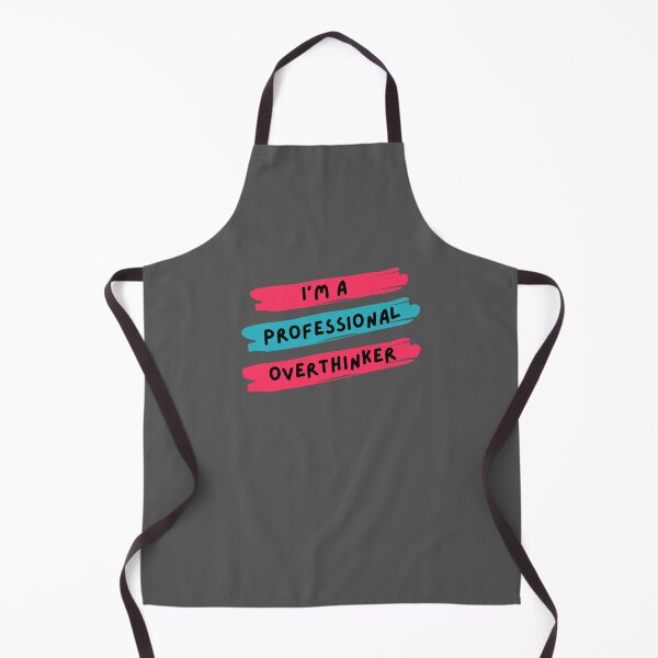 Item preview, I am a Professional Overthinker designed and sold by ArtAndTell.