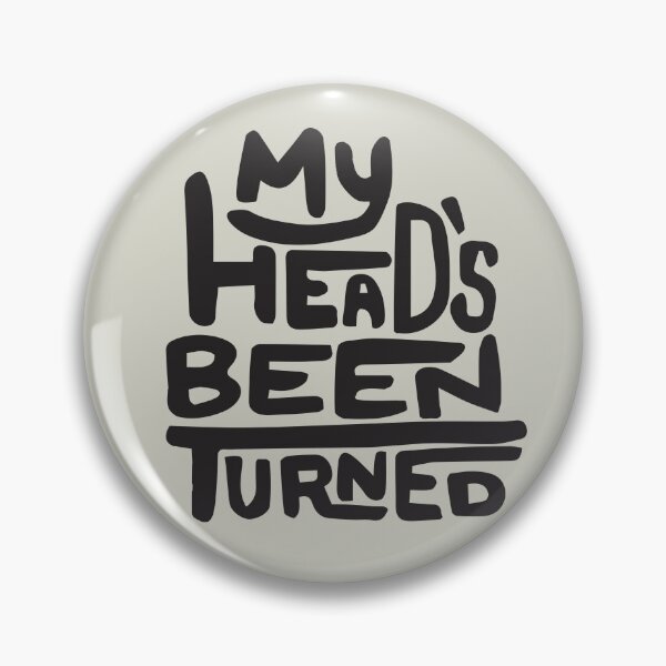 Item preview, My Head's Been Turned designed and sold by ptaradactyl.
