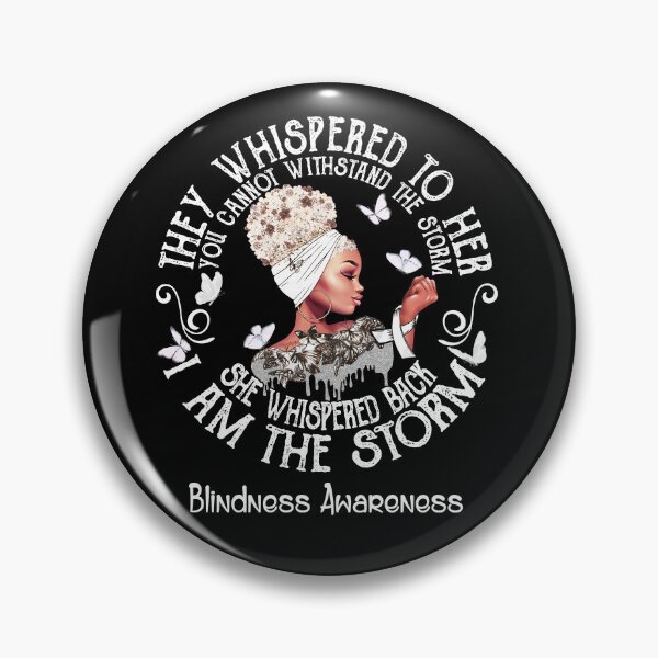 Item preview, Black Girl Fighter Strong I Am The Storm Blindness Awareness designed and sold by Mnrshirley.