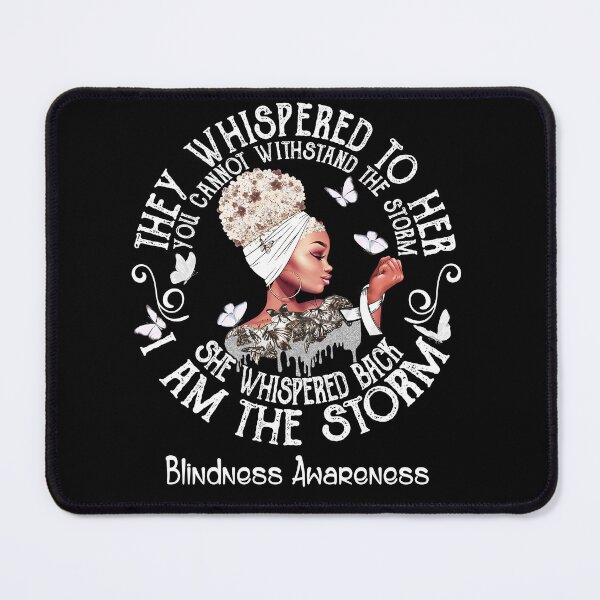 Item preview, Black Girl Fighter Strong I Am The Storm Blindness Awareness designed and sold by Mnrshirley.