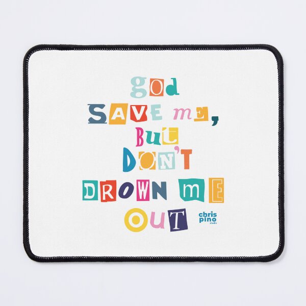 Item preview, god save me, but don't drown me out - YUNGBLUD designed and sold by chrispinostudio.