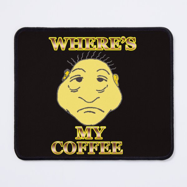Item preview, Where's My Coffee designed and sold by Angelle55.