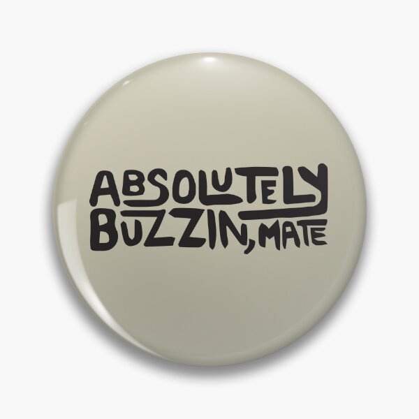Item preview, Absolutely Buzzin', Mate designed and sold by ptaradactyl.