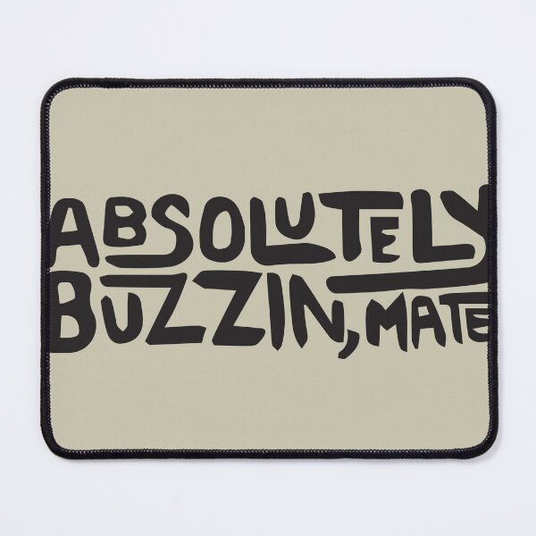 Item preview, Absolutely Buzzin', Mate designed and sold by ptaradactyl.
