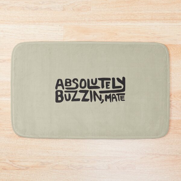 Item preview, Absolutely Buzzin', Mate designed and sold by ptaradactyl.