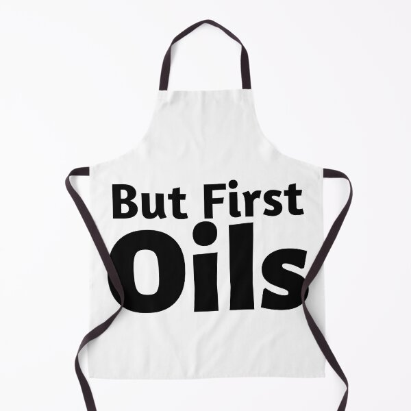 Item preview, But First Oils designed and sold by Oreo2020 Creations.