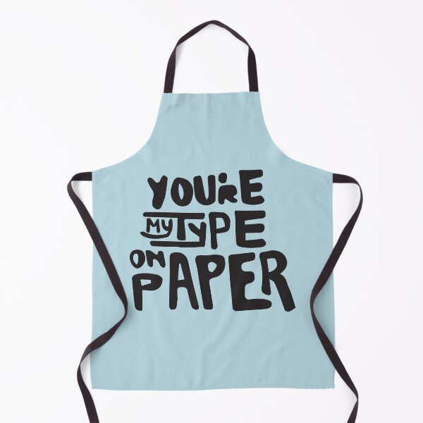 Item preview, You're my type on paper designed and sold by ptaradactyl.