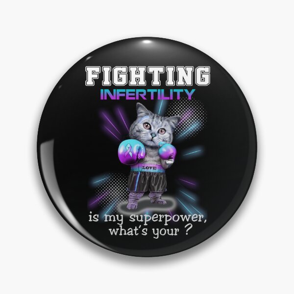 Item preview, Funny Cat Fighting Infertility Is My Superpower What's Your designed and sold by Kohend.