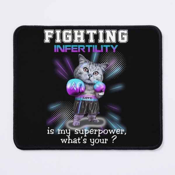 Item preview, Funny Cat Fighting Infertility Is My Superpower What's Your designed and sold by Kohend.