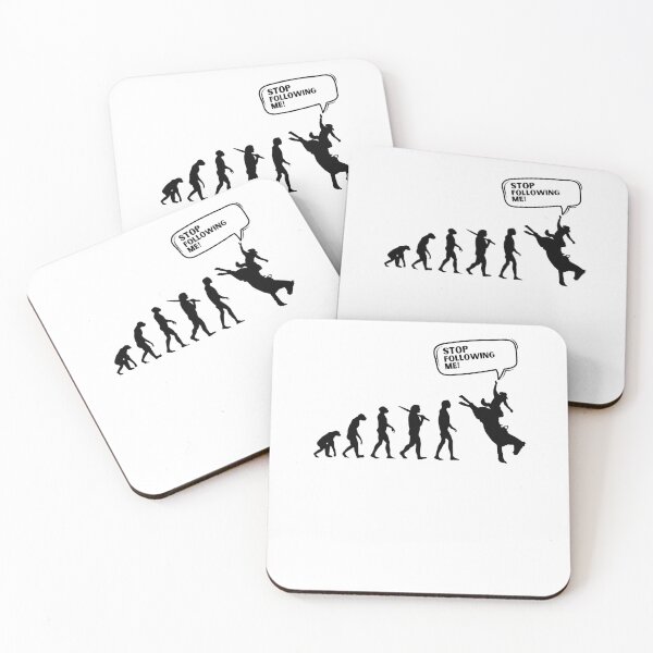 Item preview, evolution stop following me,sarcasm designed and sold by behappysiempre.