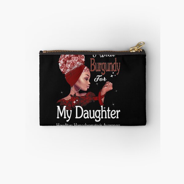 Item preview, Hereditary Hemochromatosis Awareness Black Girl I Wear Burgundy For My Daughter designed and sold by tenjun16.
