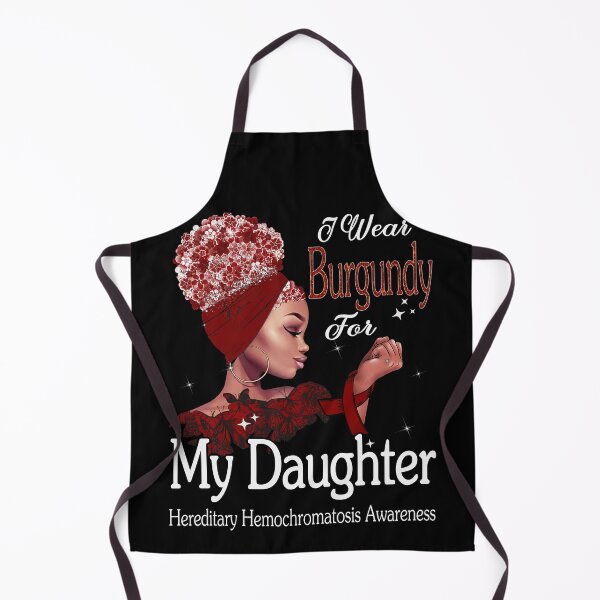 Item preview, Hereditary Hemochromatosis Awareness Black Girl I Wear Burgundy For My Daughter designed and sold by tenjun16.