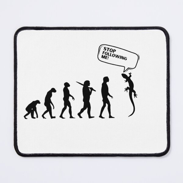 Item preview, evolution stop following me,sarcasm designed and sold by behappysiempre.