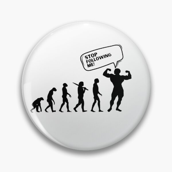 Item preview, evolution stop following me,sarcasm designed and sold by behappysiempre.