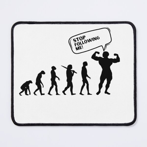 Item preview, evolution stop following me,sarcasm designed and sold by behappysiempre.