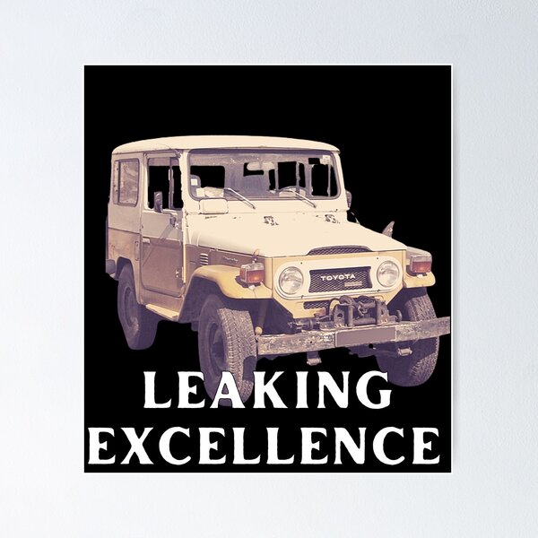 Item preview, Leaking Excellence, bj40 Land Cruiser, Vintage Fj Toyota, old school Life designed and sold by AkBrokeBikes.