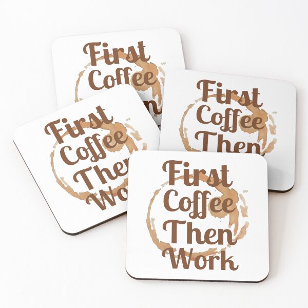 Item preview, First coffee then work designed and sold by Light79.