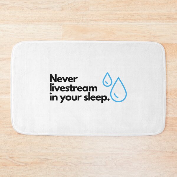 Item preview, Never livestream in your sleep designed and sold by JCMCDesigns.