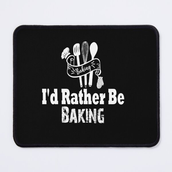 Item preview, I'd Rather Be Baking Shirt, Baking shirt, Funny Shirt, Valentine Shirt gift, Valentine Day Cut File, gift for Mom, dad gift, gift for birthday designed and sold by GAIDREDA.