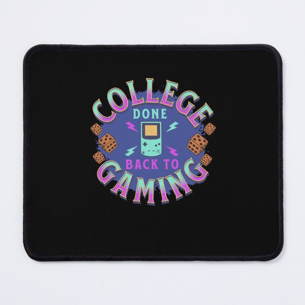 Item preview, College Done Back To Gaming designed and sold by oufa.