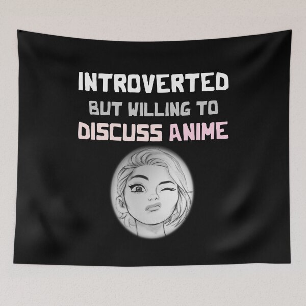 Item preview, Introverted But Willing To Discuss Anime - Cute Manga Face designed and sold by smailjr.