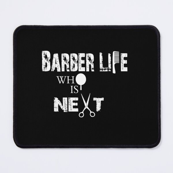Item preview, Barbers life who is next Shirt, Barbers shirt, Funny Shirt, Valentine Shirt gift, Valentine Day Cut File, gift for Mom, dad gift, gift for birthday designed and sold by GAIDREDA.