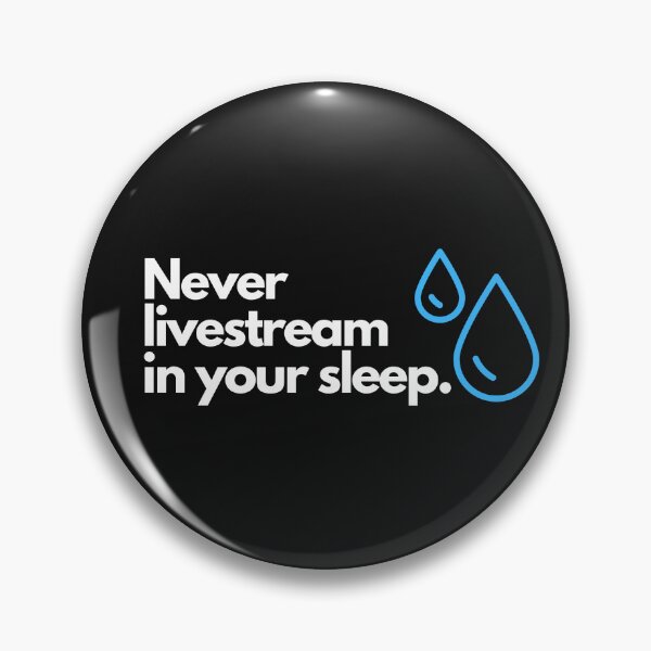 Item preview, Never livestream in your sleep designed and sold by JCMCDesigns.